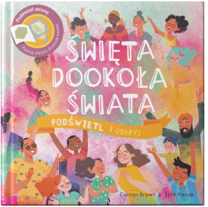 Podświetl i Odkryj. Święta dookoła świata / Wydawnictwo Api Papi