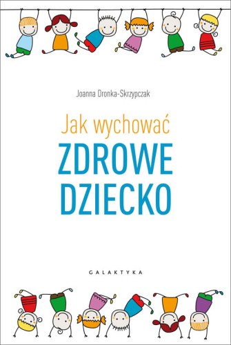 jak-wychowac-zdrowe-dziecko_600-piks-rgb_ramka