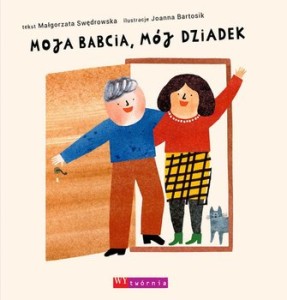 Moja babcia, mój dziadek / Wytwórnia